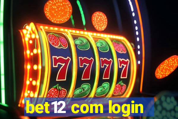 bet12 com login