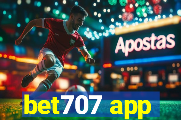 bet707 app