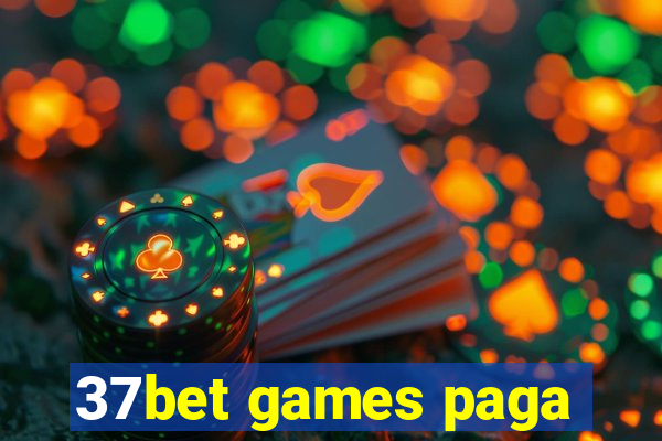 37bet games paga