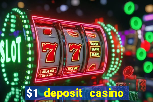 $1 deposit casino 2018 nz