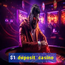 $1 deposit casino 2018 nz