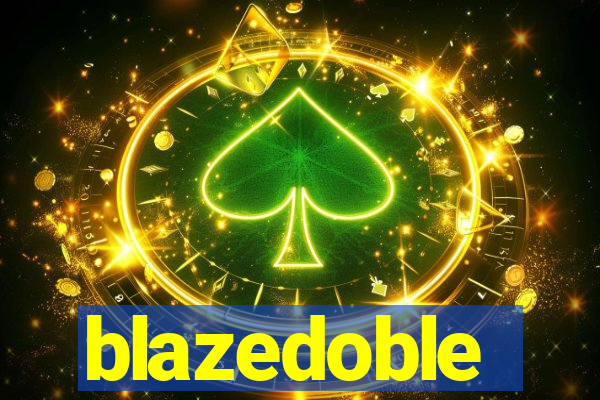 blazedoble