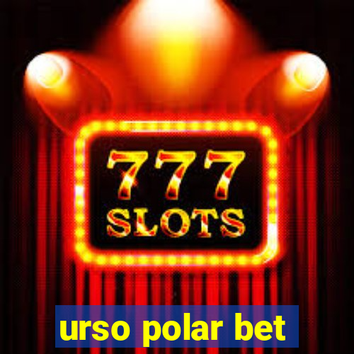 urso polar bet
