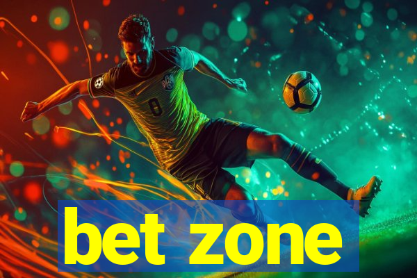 bet zone