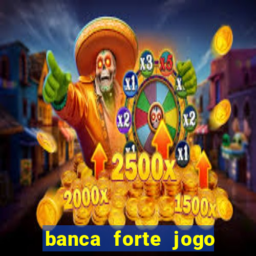 banca forte jogo do bicho app