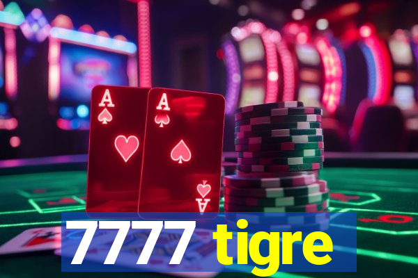 7777 tigre