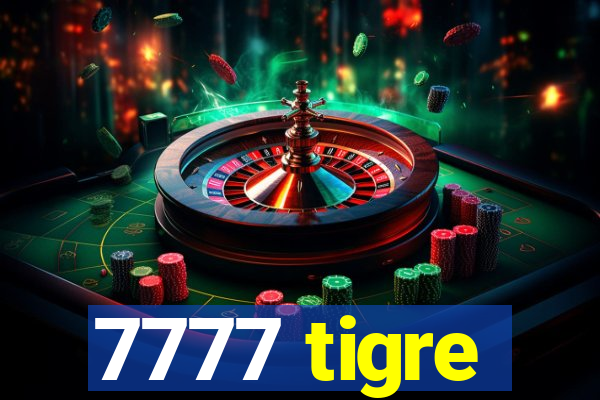 7777 tigre