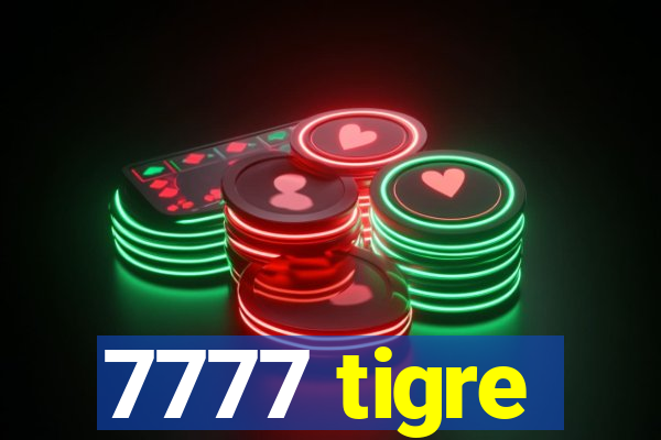 7777 tigre