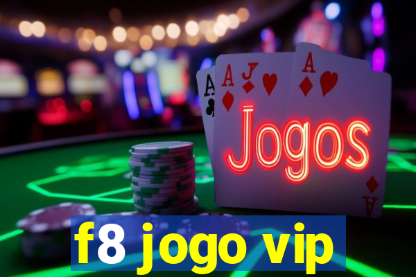 f8 jogo vip