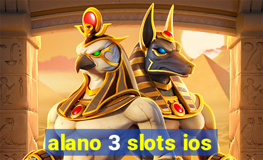 alano 3 slots ios