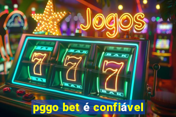 pggo bet é confiável
