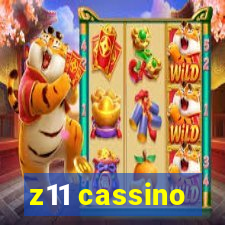 z11 cassino