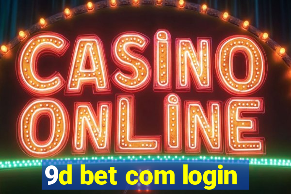 9d bet com login