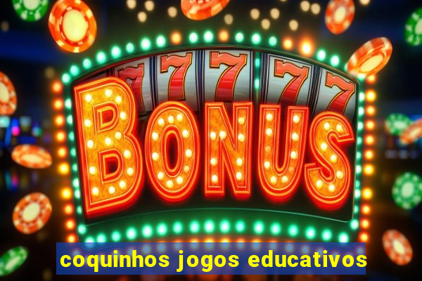 coquinhos jogos educativos