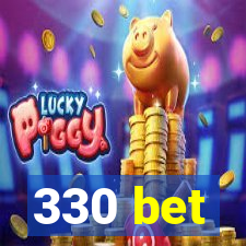330 bet