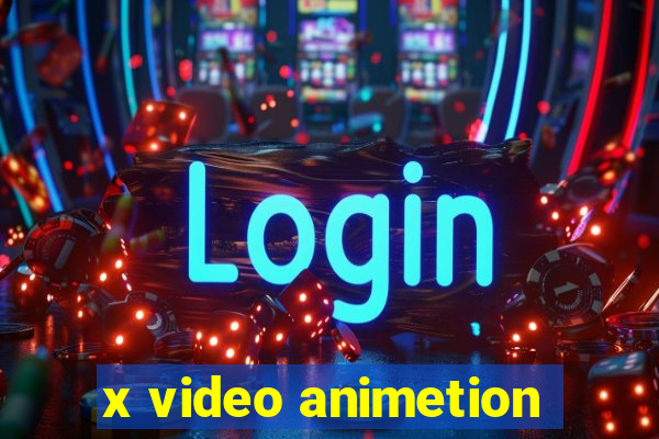 x video animetion