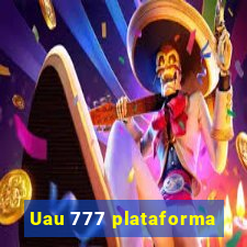 Uau 777 plataforma