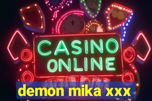 demon mika xxx