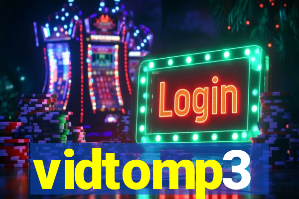 vidtomp3