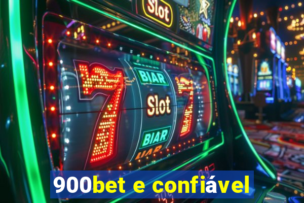 900bet e confiável
