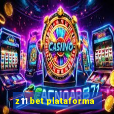 z11 bet plataforma