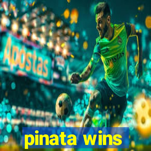 pinata wins