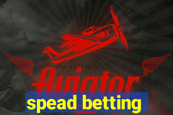 spead betting