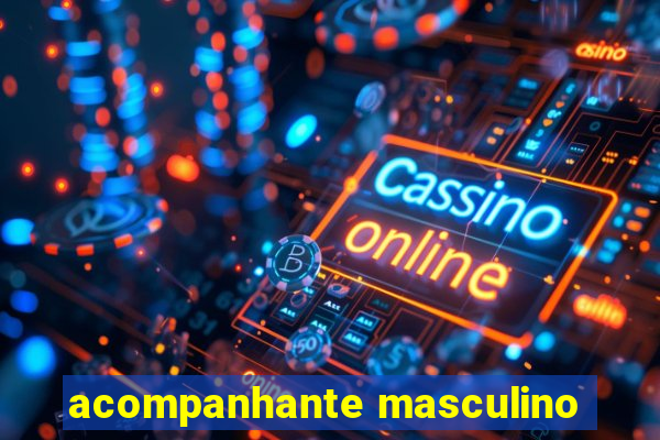 acompanhante masculino
