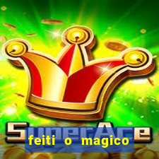 feiti o magico manga ler online