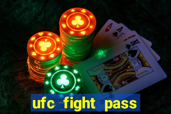 ufc fight pass assistir online
