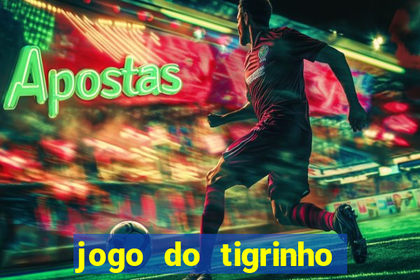 jogo do tigrinho pagando agora