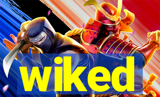 wiked