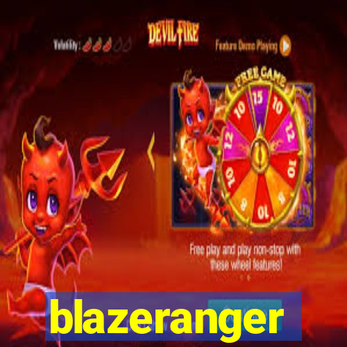 blazeranger