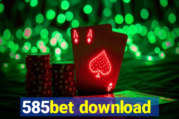 585bet download