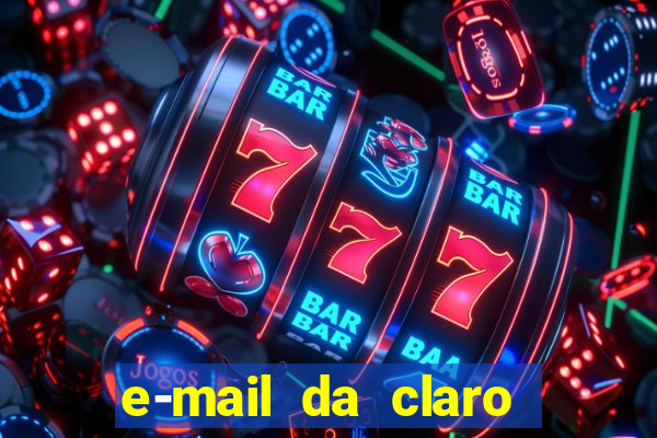 e-mail da claro para enviar comprovante de pagamento