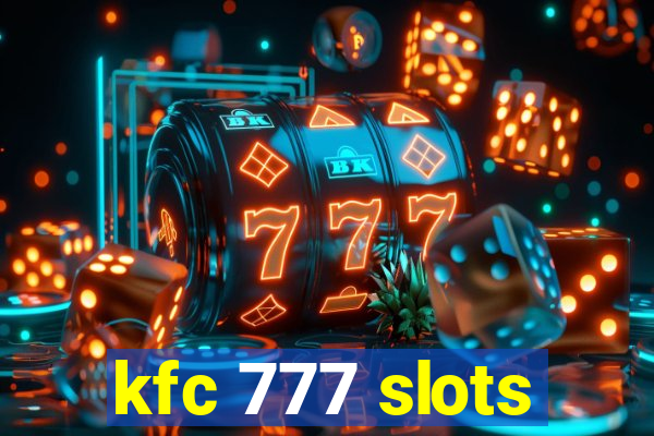 kfc 777 slots