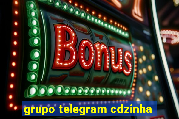 grupo telegram cdzinha