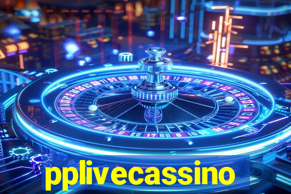 pplivecassino