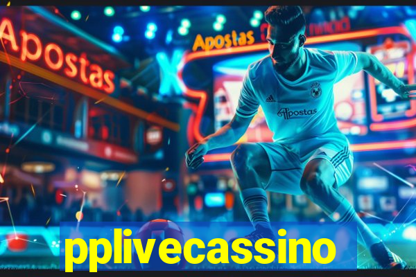 pplivecassino