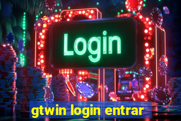 gtwin login entrar