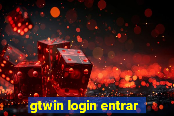 gtwin login entrar