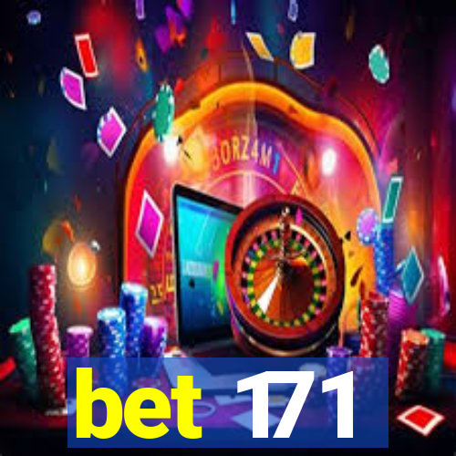 bet 171
