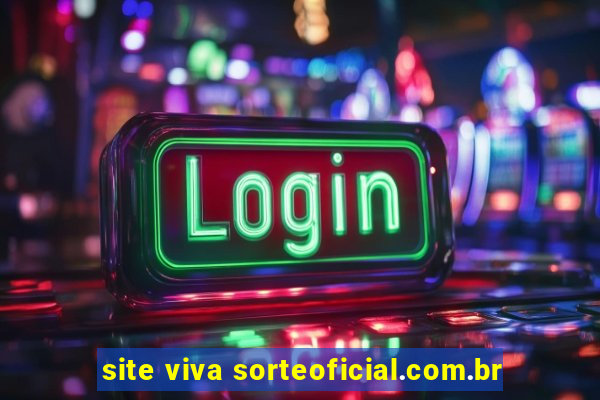 site viva sorteoficial.com.br