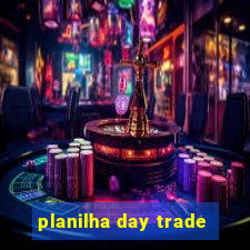 planilha day trade