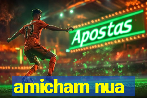 amicham nua