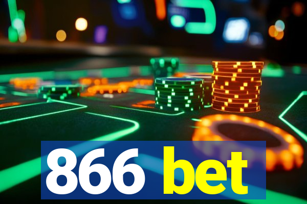 866 bet