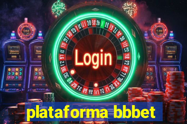 plataforma bbbet