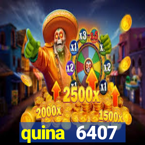 quina 6407 resultado de hoje