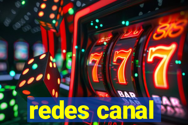 redes canal
