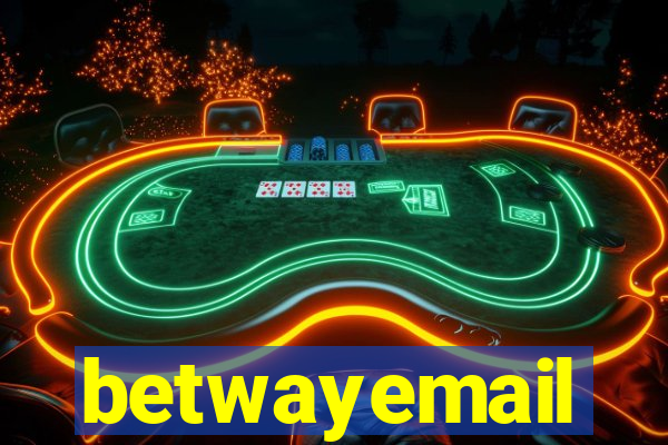 betwayemail